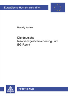 Die Deutsche Insolvenzgeldversicherung Und Eg-Recht : 3785