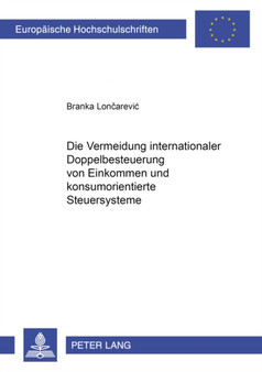 Die Vermeidung Internationaler Doppelbesteuerung Von Einkommen Und Konsumorientierte Steuersysteme : 3043
