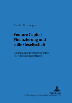 Venture Capital-Finanzierung Und Stille Gesellschaft : Ein Beitrag Zur Rechtsformwahl Bei VC-Finanzierungsvertraegen : 43