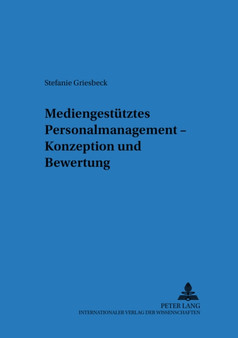 Mediengestuetztes Personalmanagement : Konzeption Und Bewertung : 44