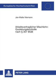 Arbeitsvertraglicher Mischlohn : Quotelungskontrolle nach ?? 307 BGB : 4271