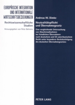 Neutralitaetspflicht Und Uebernahmegesetz : Eine Vergleichende Untersuchung Von Abwehrma??nahmen Bei Feindlichen Uebernahmen Nach Deutschem Und Us-Amerikanischem Recht Unter Besonderer Beruecksichtigun : 20