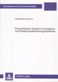 Erbrechtlicher Erwerb Im Insolvenz- Und Restschuldbefreiungsverfahren : 4485