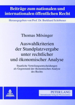 Auswahlkriterien Der Standplatzvergabe Unter Rechtlicher Und Oekonomischer Analyse : Staatliche Verteilungsentscheidungen ALS Gegenstand Der Oekonomischen Analyse Des Rechts : 8