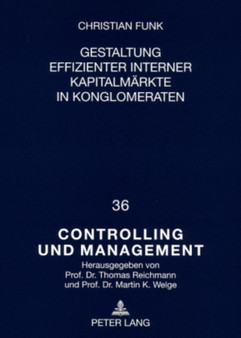Gestaltung Effizienter Interner Kapitalmaerkte in Konglomeraten : 36
