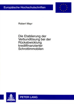 Die Etablierung Der Verbundloesung Bei Der Rueckabwicklung Kreditfinanzierter Schrottimmobilen : 4633