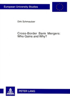 Cross-Border Bank Mergers: Who Gains and Why? : 3301