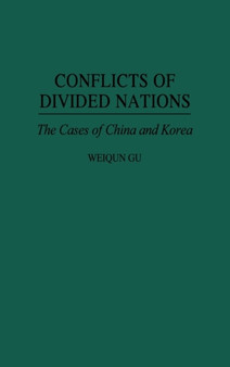 Conflicts of Divided Nations : The Cases of China and Korea