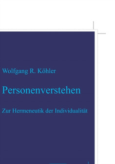 Personenverstehen : Zur Hermeneutik Der Individualitat