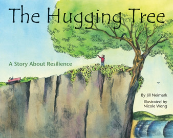 The Hugging Tree : A Story About Resilience