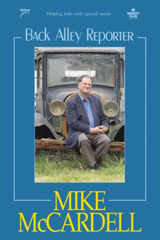 Back Alley Reporter by Mike McCardell - Hardback
