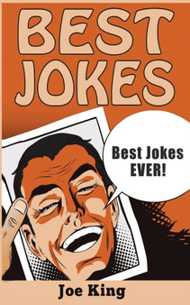Best Jokes : Best Jokes EVER! by Joe King - Paperback