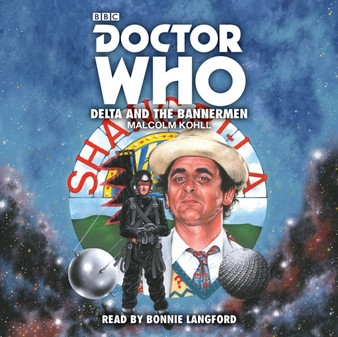 Doctor Who: Delta and the Bannermen : 7th Doctor Novelisation