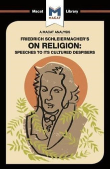 An Analysis of Friedrich Schleiermacher's On Religion : Speeches to its Cultured Despisers
