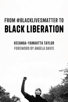 From BlackLivesMatter to Black Liberation (Expanded Second Edition) : Expanded Second Edition