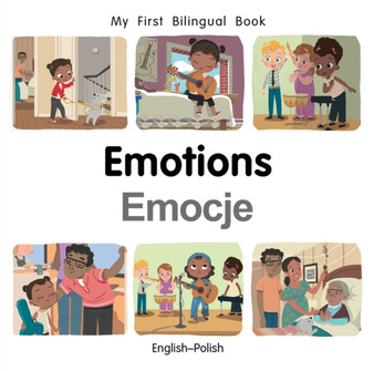 My First Bilingual Book???Emotions (English???Polish)