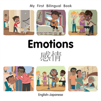My First Bilingual Book???Emotions (English???Japanese)
