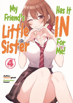 My Friend's Little Sister Has It In For Me Volume 4