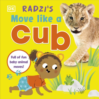 Radzi's Move Like a Cub : Full of Fun Baby Animal Moves