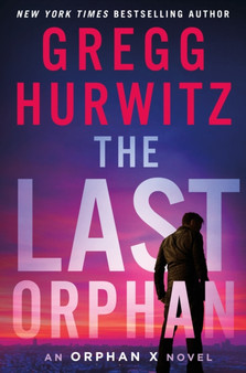 The Last Orphan : An Orphan X Novel : 8
