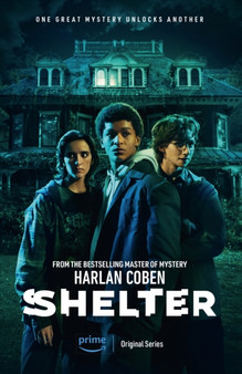 Shelter : A gripping thriller from the 1 bestselling creator of hit Netflix show Fool Me Once