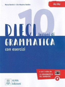 Dieci : Grammatica con esercizi. Libro + video online A1A2