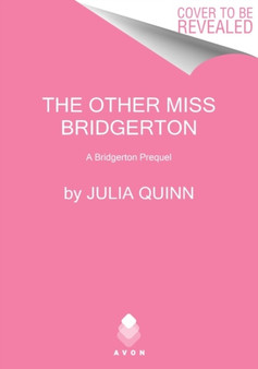 The Other Miss Bridgerton : A Bridgerton Prequel : 3