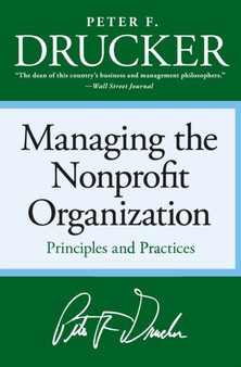 Managing the Non-profit Organization : Principles and Practices