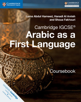 Cambridge IGCSE<sup>??<sup> Arabic as a First Language Coursebook