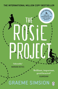 The Rosie Project : The joyously heartwarming international million-copy bestseller