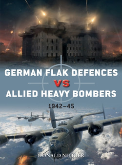 German Flak Defences vs Allied Heavy Bombers : 1942???45