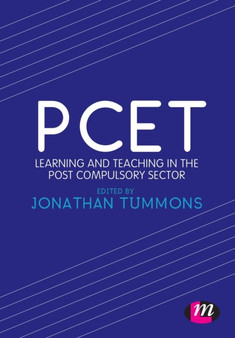 PCET : Learning and teaching in the post compulsory sector
