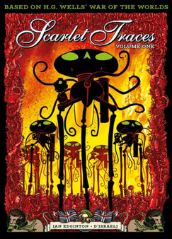 The Complete Scarlet Traces, Volume One : 1