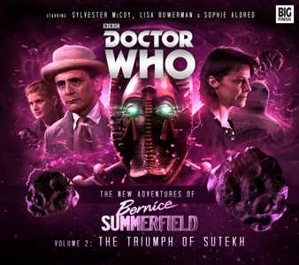 The New Adventures of Bernice Summerfield: The Triumph of the Sutekh : Volume 2