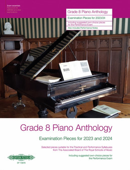 Grade 8 Piano Anthology : Examination Pieces for 2023 and 2024
