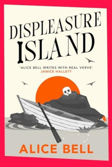Displeasure Island : 'Warm, smart and laugh-out-loud funny' Andrea Mara