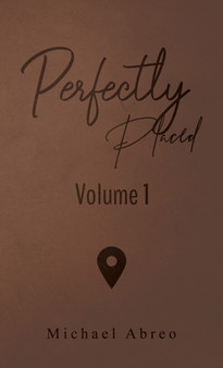 Perfectly Placed : Volume 1