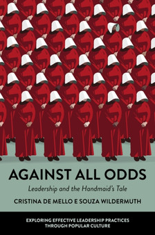 Against All Odds : Leadership and the Handmaid's Tale