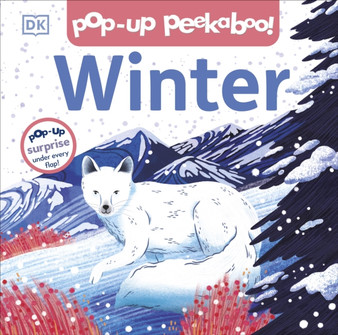 Pop-up Peekaboo Winter : Pop-Up Surprise Under Every Flap