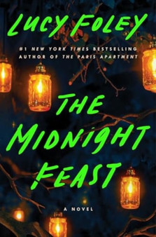 The Midnight Feast : A Novel