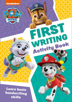 PAW Patrol First Writing Activity Book : Get Set for School