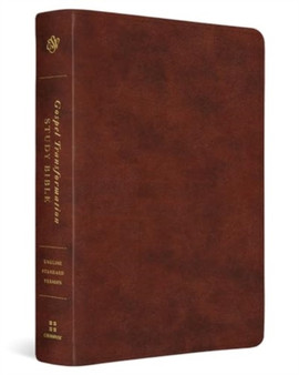 ESV Gospel Transformation Study Bible : Christ in All of Scripture, Grace for All of Life? (TruTone, Chestnut)