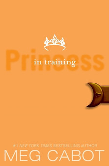 The Princess Diaries, Volume VI: Princess in Training : 6