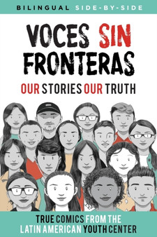 Voces Sin Fronteras : Our Stories, Our Truth