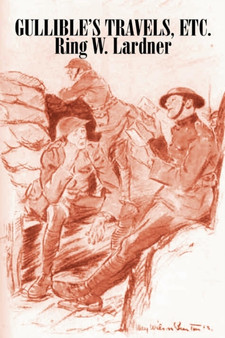 Gullible's Travels, Etc. by Ring W. Lardner, Fiction by Ring W Lardner - Paperback