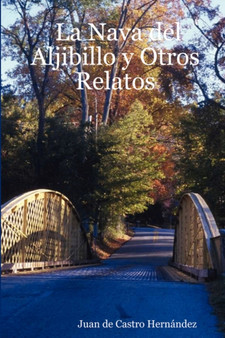 La Nava Del Aljibillo Y Otros Relatos by Juan de Castro Hernandez - Paperback