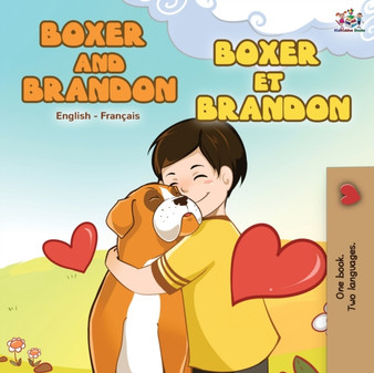 Boxer and Brandon Boxer et Brandon : English French Bilingual Book