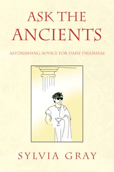 Ask the Ancients by Sylvia Gray - Paperback