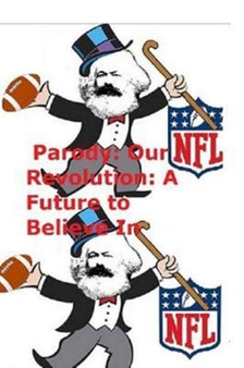 Parody : Our Revolution: A Future to Believe in by Burnie Sanders - Paperback