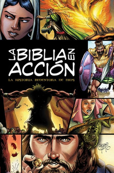 La Biblia En Accion : The Action Bible-Spanish Edition